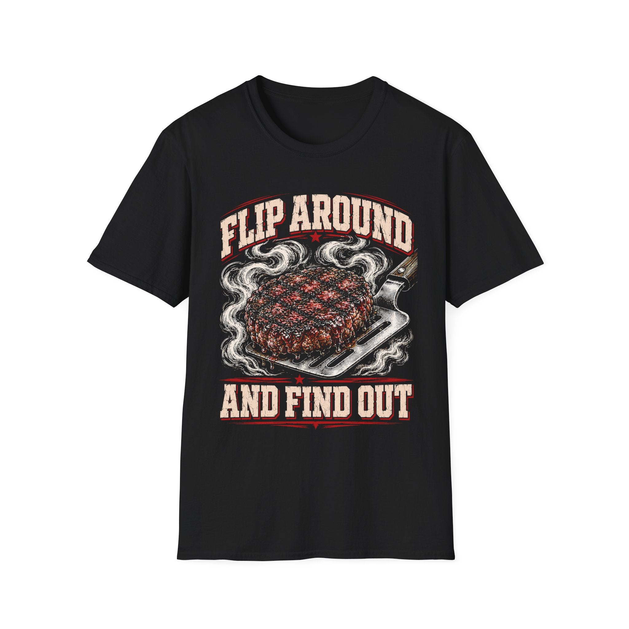 Flip Around and Find Out T-Shirt