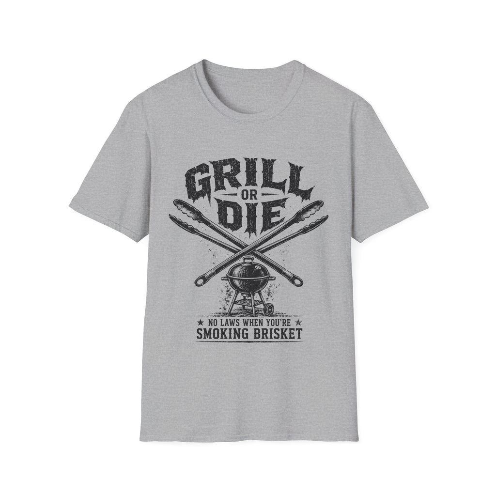 Grill or Die T‑Shirt