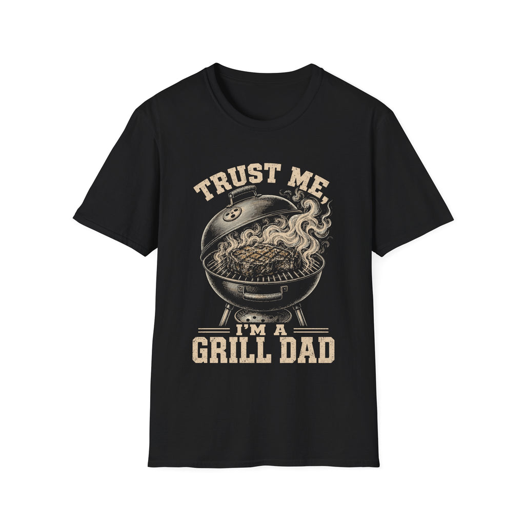 Trust Me I'm a Grill Dad T-Shirt