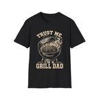 Trust Me I'm a Grill Dad T-Shirt