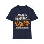 Cook With Daddy T-Shirt
