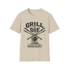 Grill or Die T‑Shirt