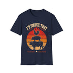 I'd Smoke That T-Shirt