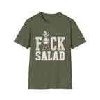 F*ck Salad T-Shirt