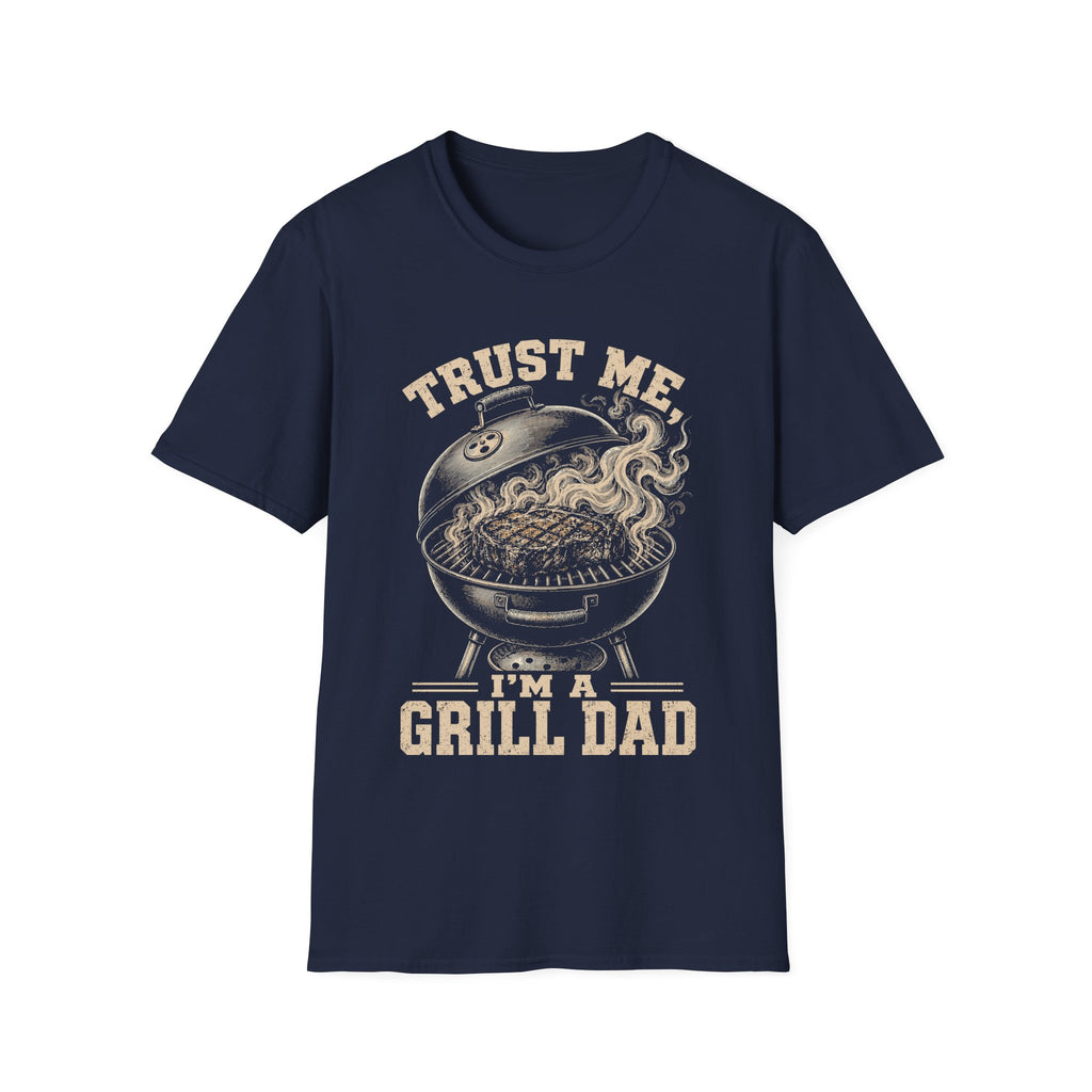Trust Me I'm a Grill Dad T-Shirt