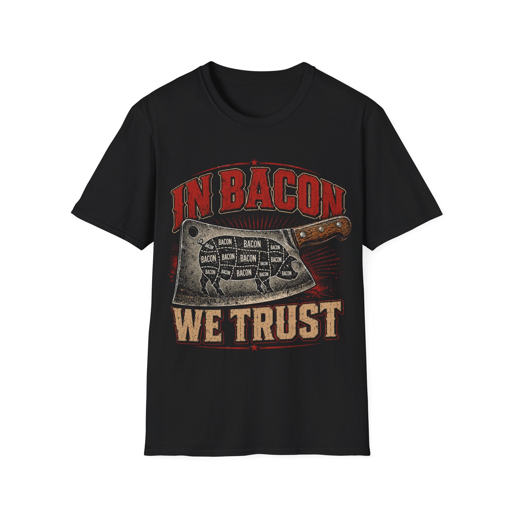 In Bacon We Trust T-Shirt
