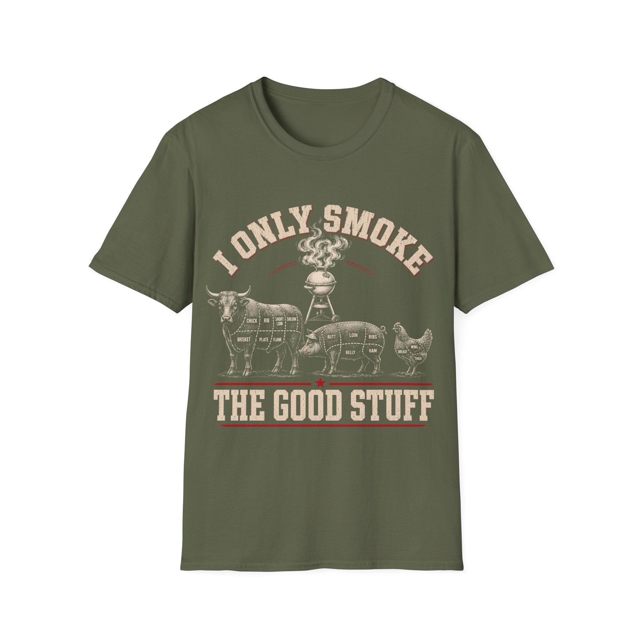 I Only Smoke The Good Stuff T-Shirt