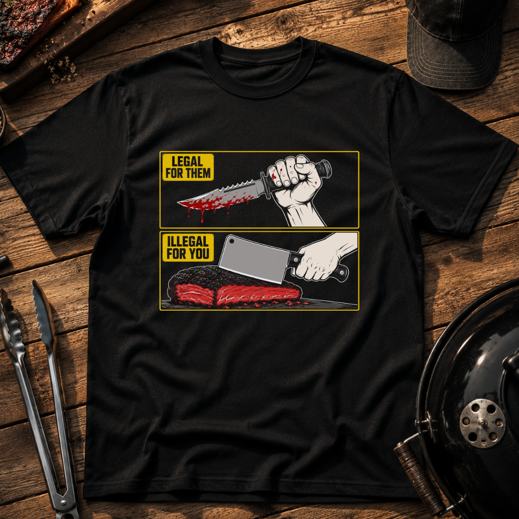 Legal For Them, Illegal For You T-Shirt