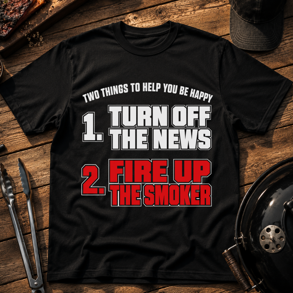 Two Things to Help You Be Happy T-Shirt