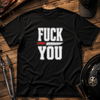 Fuck You T-Shirt