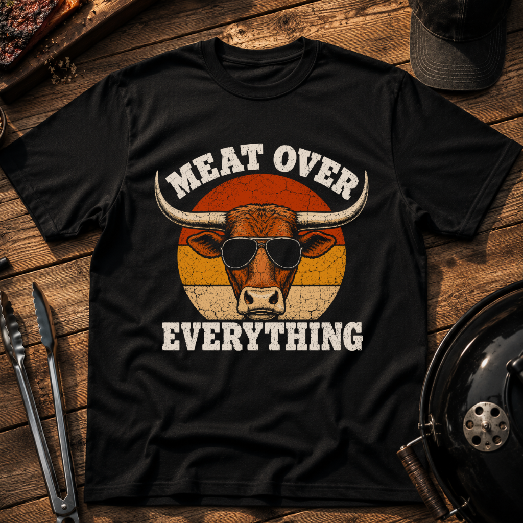 Meat Over Everything T-Shirt