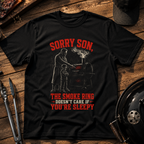 Sorry Son BBQ Grillmaster T-Shirt