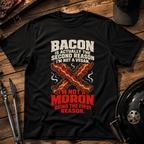 Bacon Is Second Reason T-Shirt