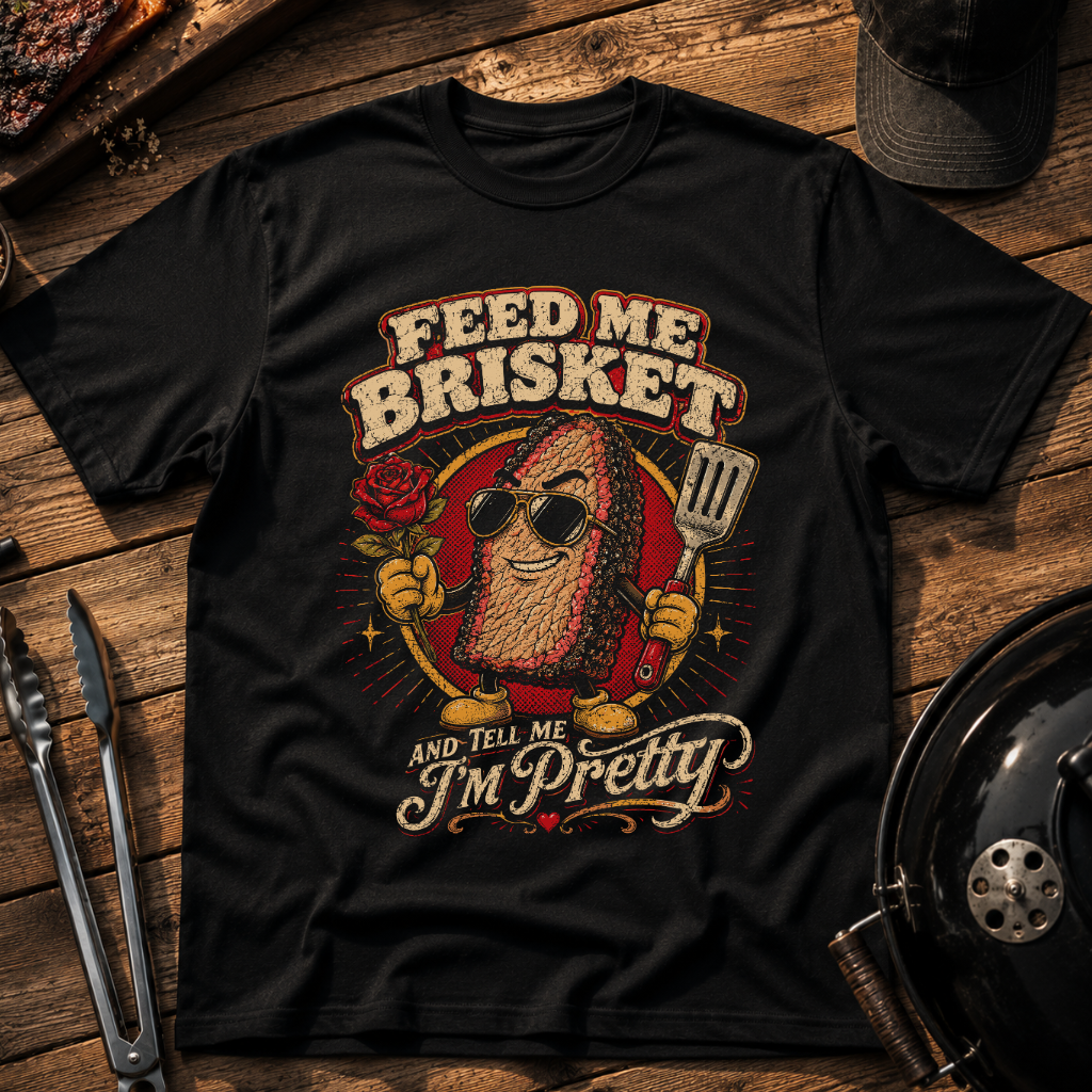 Feed Me Brisket T-Shirt