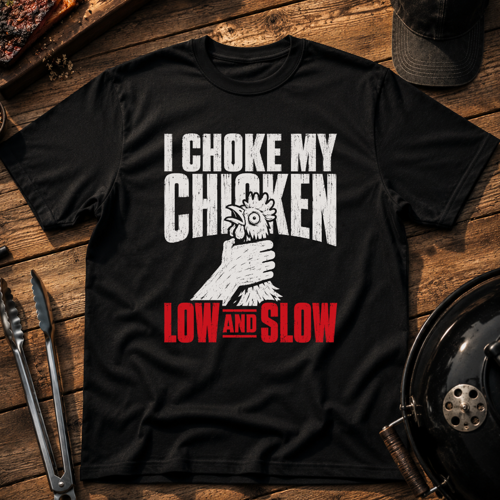 I Choke My Chicken NOIR T-Shirt