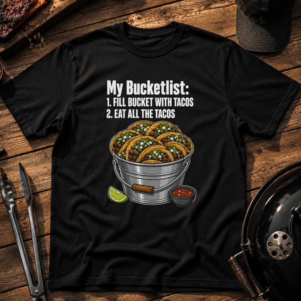 My Bucketlist Tacos T-Shirt