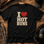 I  Hot Buns T-Shirt