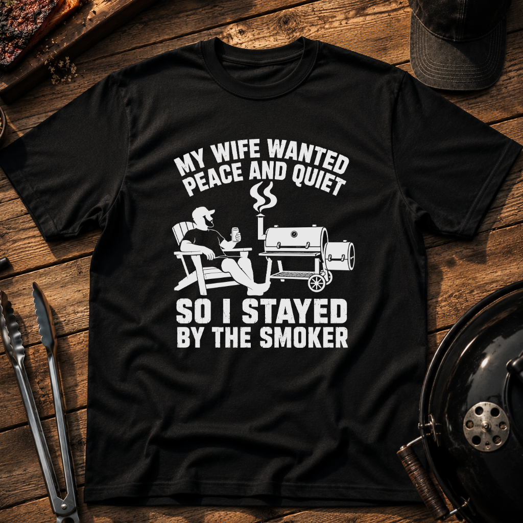 My Wife Wanted Peace And Quiet T-Shirt