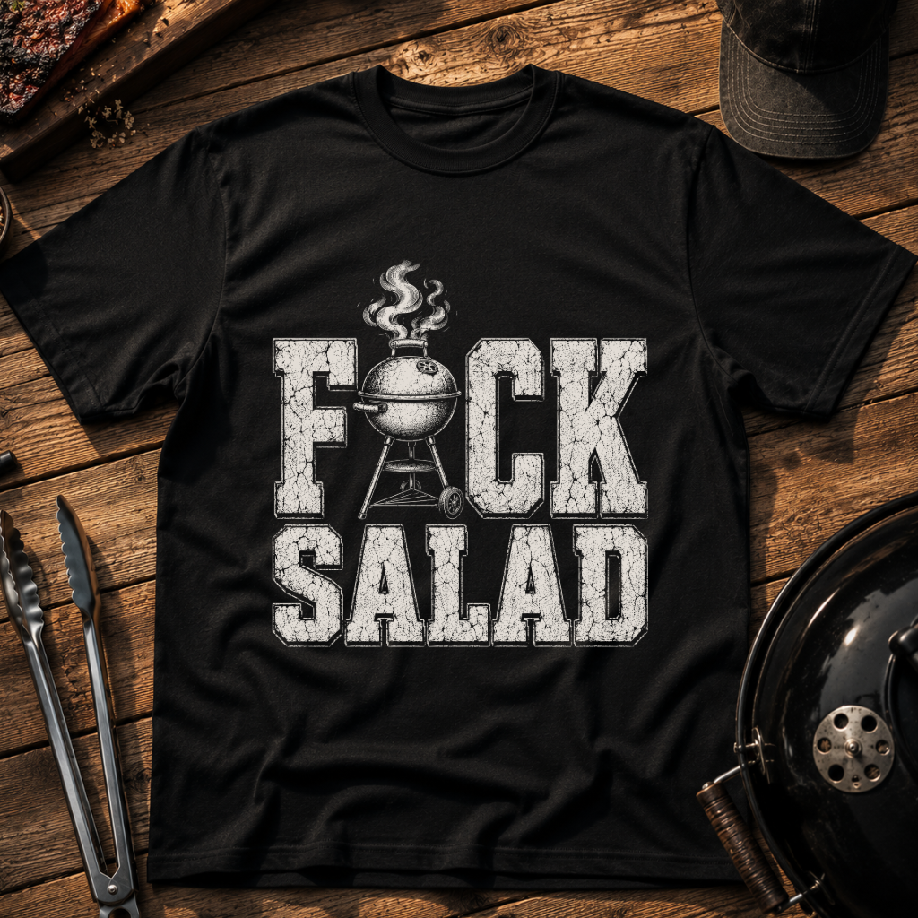 F*ck Salad T-Shirt