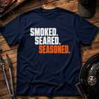 Smoked. Seared. Seasoned. T-Shirt