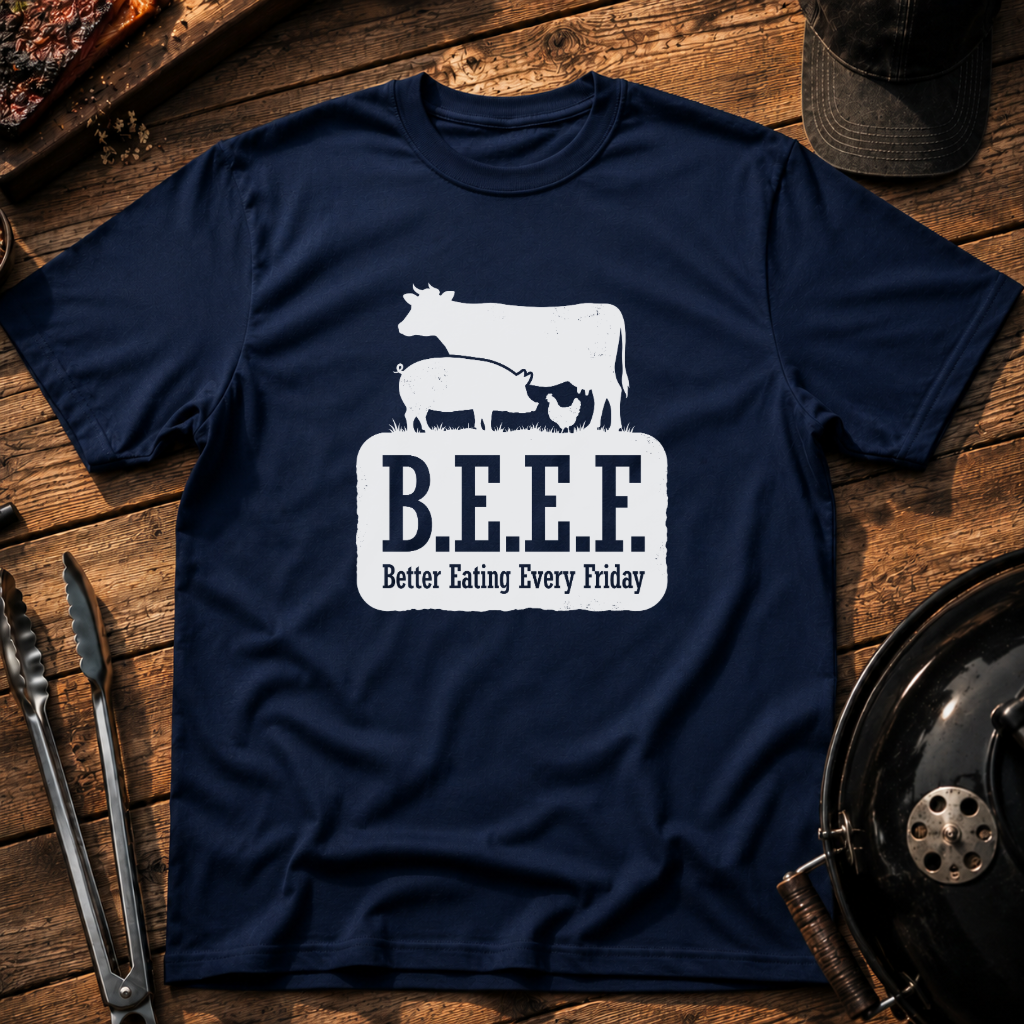 B.E.E.F. T-Shirt