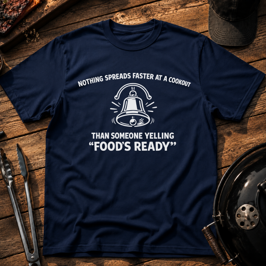 Food's Ready T-Shirt