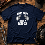 This Guy Needs a BBQ T-Shirt