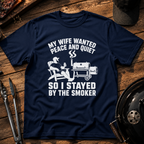 My Wife Wanted Peace And Quiet T-Shirt