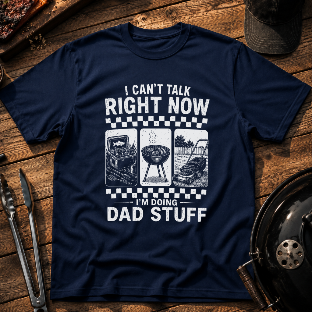 I'm Doing Dad Stuff T-Shirt