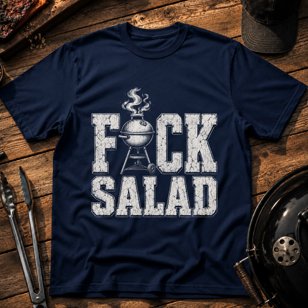 F*ck Salad T-Shirt
