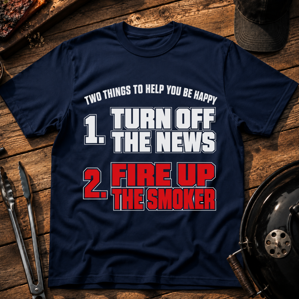 Two Things to Help You Be Happy T-Shirt