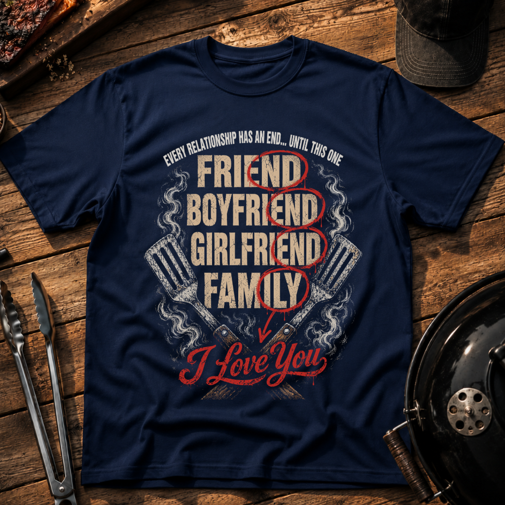 Every Relationship Has An End T-Shirt