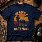 My Office Is in the Backyard T-Shirt