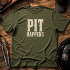 Pit Happens T-Shirt