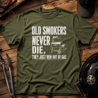 Old Smokers Never Die T-Shirt