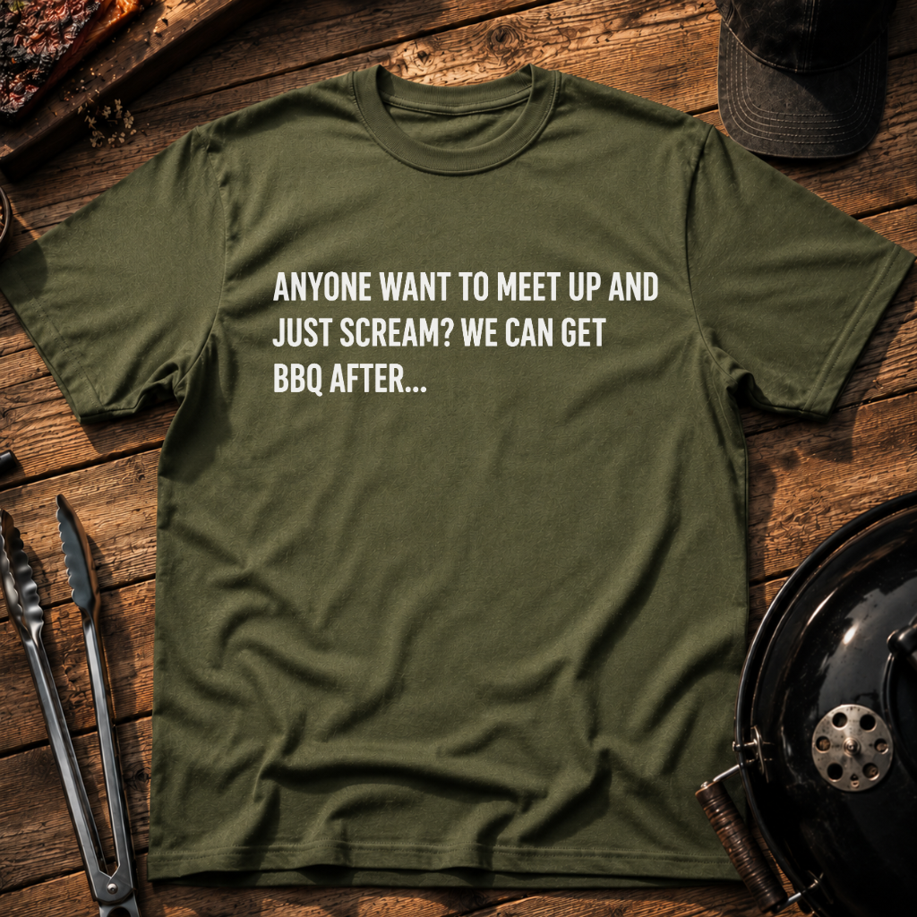 We Can Get BBQ After T-Shirt