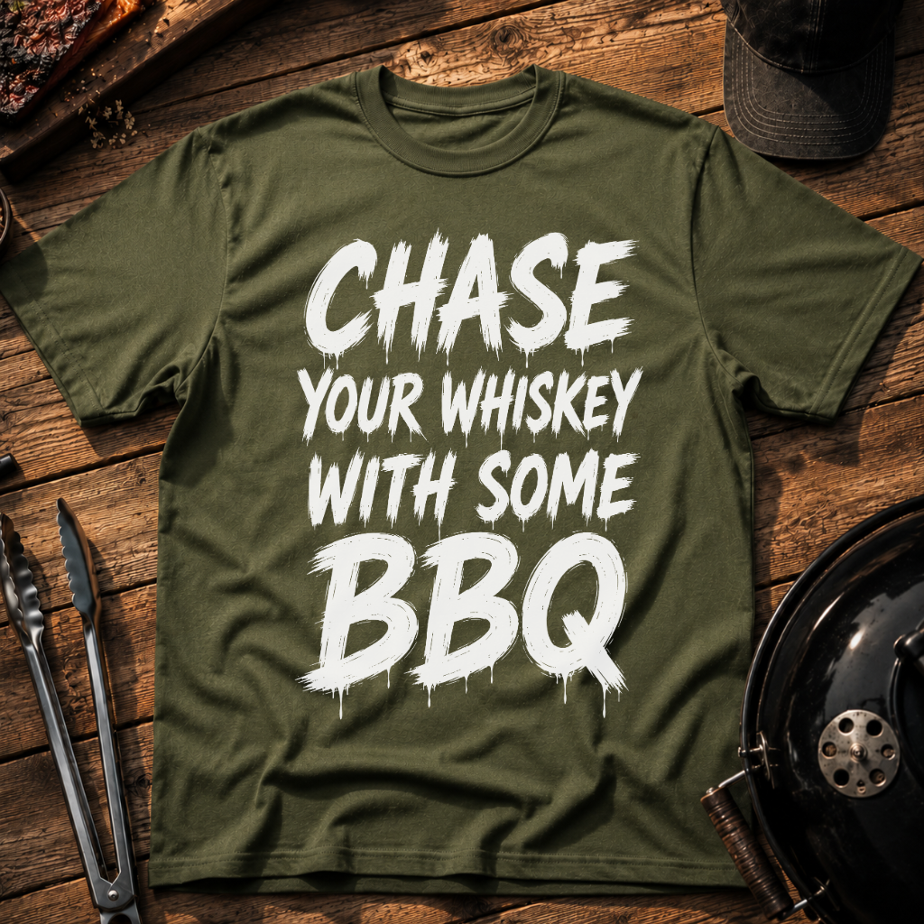 Chase Your Whiskey with Some BBQ T-Shirt