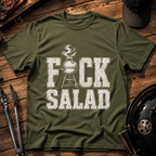 F*ck Salad T-Shirt