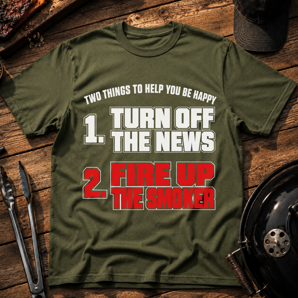 Two Things to Help You Be Happy T-Shirt