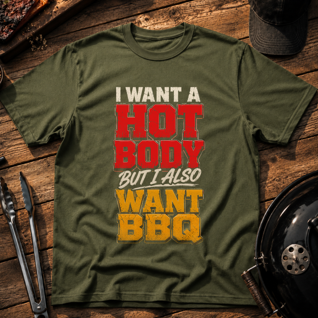 I Want a Hot Body T-Shirt