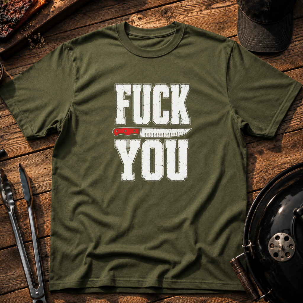 Fuck You T-Shirt