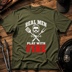 Real Men Play With Fire BBQ Grill T-Shirt