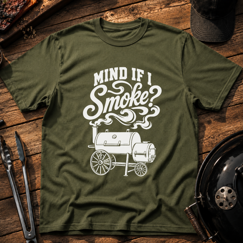Mind If I Smoke? BBQ Smoker T‑Shirt