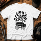 Mind If I Smoke? BBQ Smoker T‑Shirt