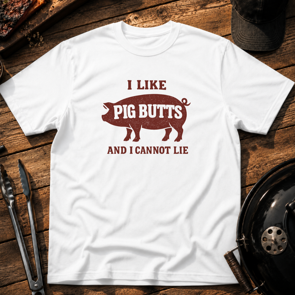I Like Pig Butts BBQ T-Shirt