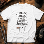 Hocus Pocus I Need Brisket T-Shirt