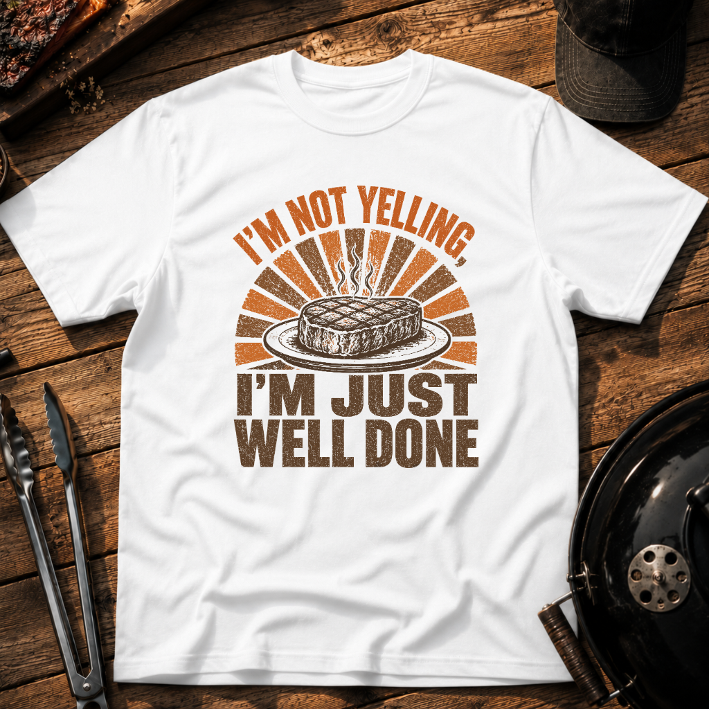I'm Not Yelling T‑Shirt