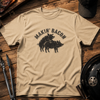 Makin' Bacon T-Shirt