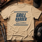 Grill Harder T-Shirt