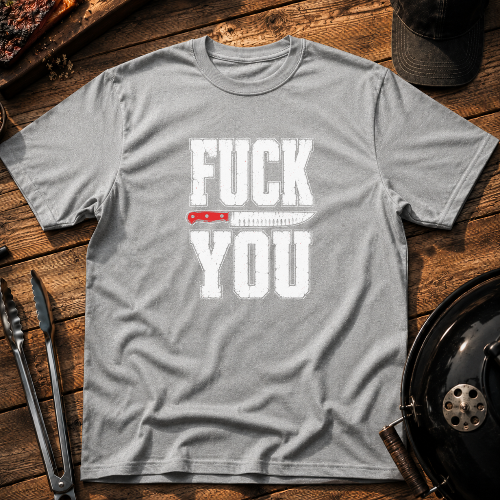 Fuck You T-Shirt